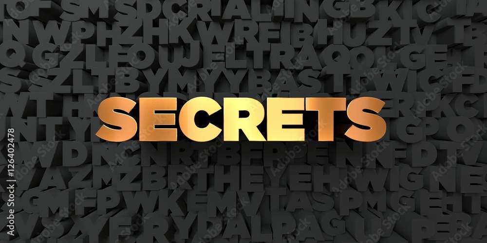 Secrets - Gold text on black background - 3D rendered royalty free stock picture. This image can be used for an online website banner ad or a print postcard. Secrets - Gold text on black background - 3D rendered royalty free stock picture. This image can be used for an online website banner ad or a print postcard.