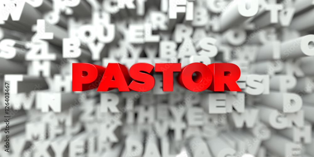 PASTOR - Red text on typography background - 3D rendered royalty free stock image. This image can be used for an online website banner ad or a print postcard. PASTOR - Red text on typography background - 3D rendered royalty free stock image. This image can be used for an online website banner ad or a print postcard.