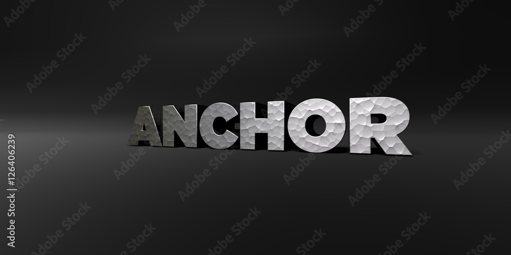 ANCHOR - hammered metal finish text on black studio - 3D rendered royalty free stock photo. This image can be used for an online website banner ad or a print postcard.