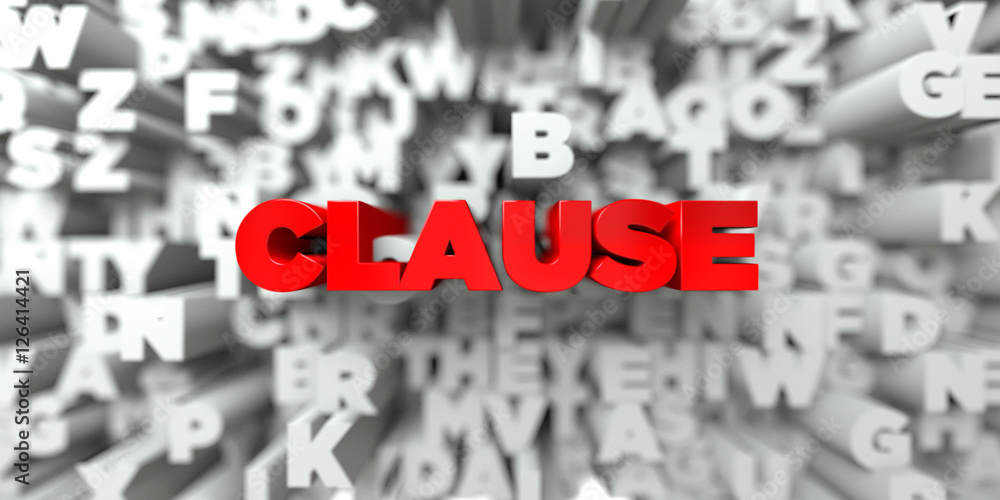 CLAUSE - Red text on typography background - 3D rendered royalty free stock image. This image can be used for an online website banner ad or a print postcard. CLAUSE - Red text on typography background - 3D rendered royalty free stock image. This image can be used for an online website banner ad or a print postcard.