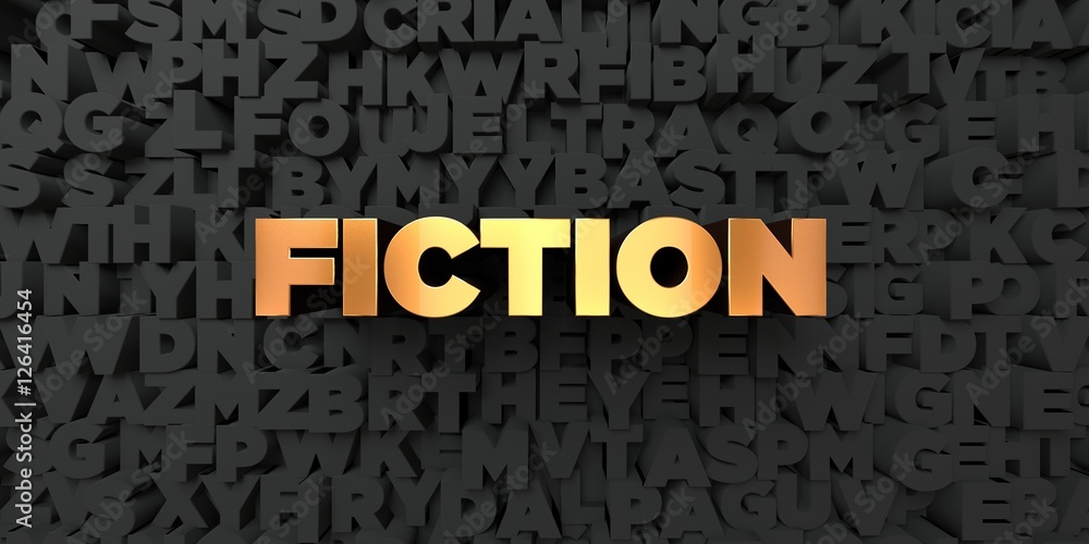 Fiction - Gold text on black background - 3D rendered royalty free stock picture. This image can be used for an online website banner ad or a print postcard. Fiction - Gold text on black background - 3D rendered royalty free stock picture. This image can be used for an online website banner ad or a print postcard.