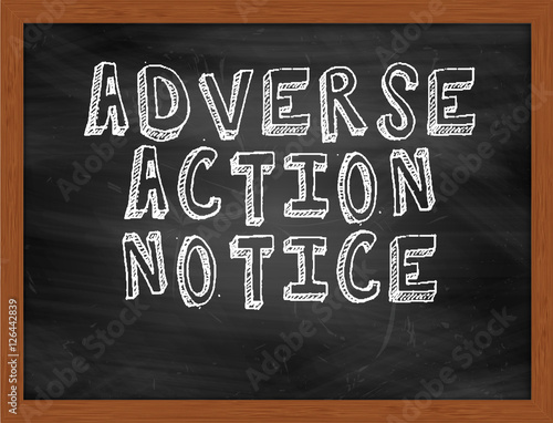 ADVERSE ACTION NOTICE handwritten text on black chalkboard