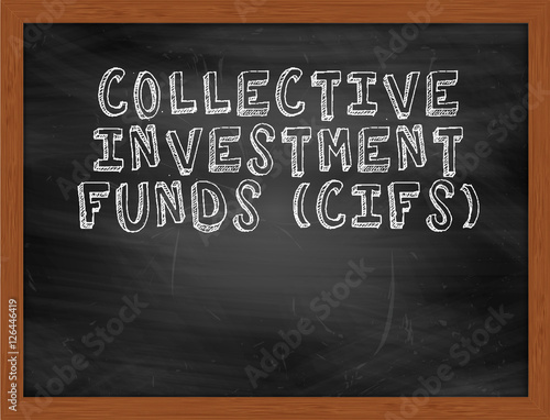 COLLECTIVE INVESTMENT FUNDS CIFS handwritten text on black chalk