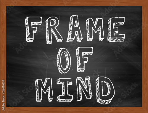 FRAME OF MIND handwritten text on black chalkboard