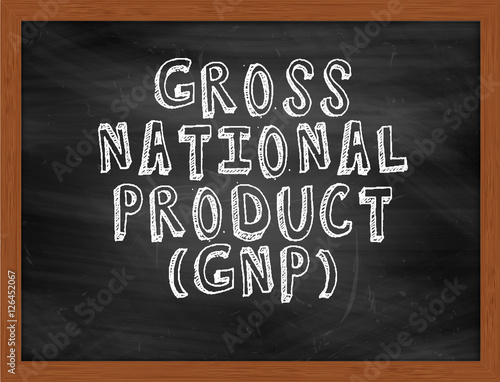 GROSS NATIONAL PRODUCT GNP handwritten text on black chalkboard