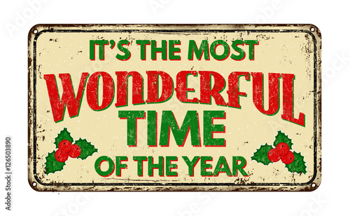 It's the most wonderful time of the year, vintage rusty metal sign