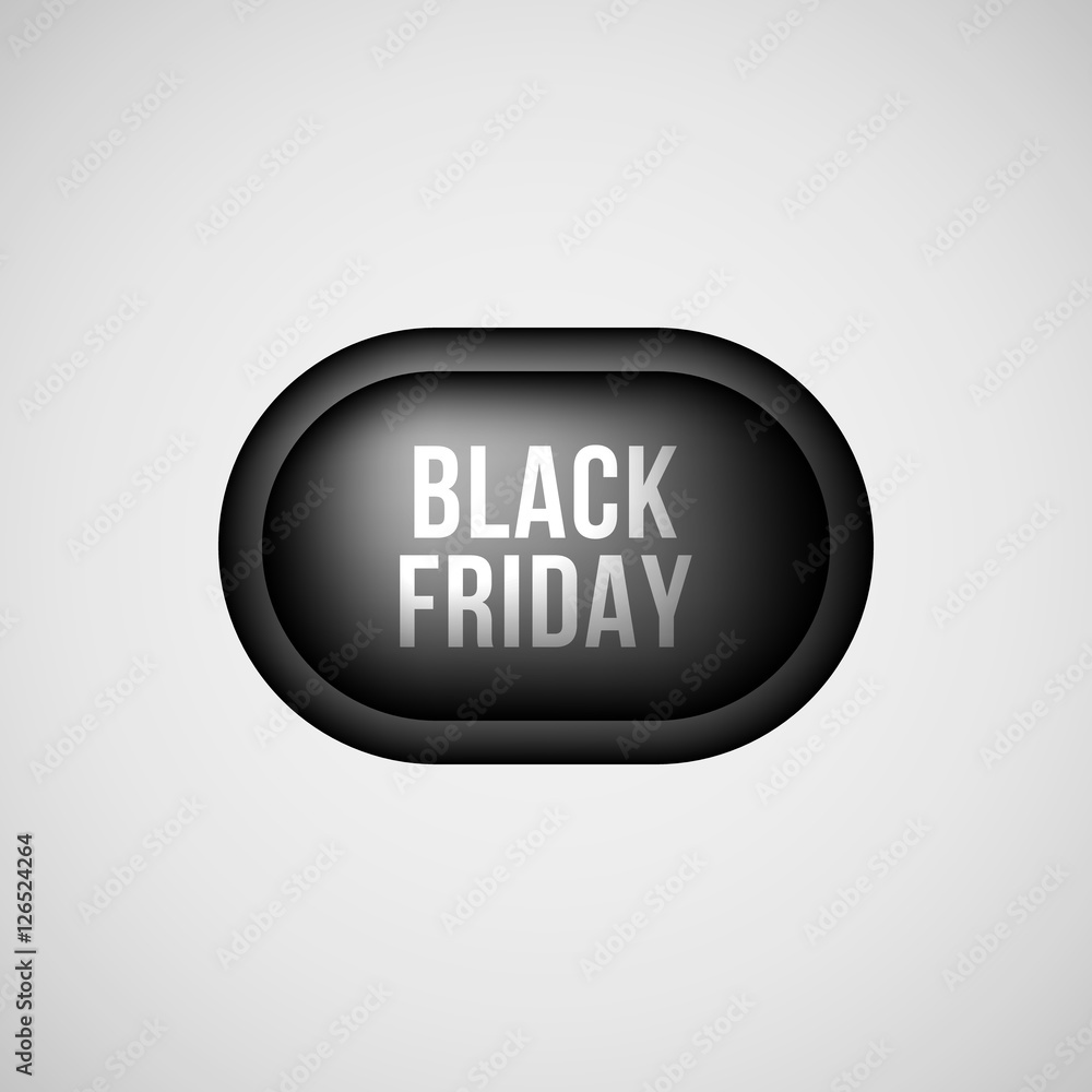 Black friday sale abstract badge, premium luxury bubble button template with reflex, realistic shadow and white studio background for logo, design concepts, banners, web, prints. Vector illustration. Black friday sale abstract badge, premium luxury bubble button template with reflex, realistic shadow and white studio background for logo, design concepts, banners, web, prints. Vector illustration.