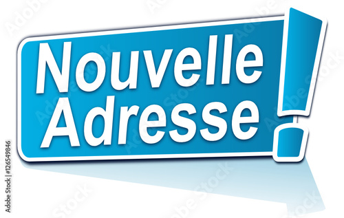 nouvelle adresse sur étiquette bleue