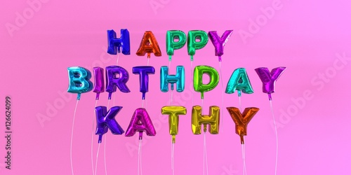 Canvas Print Happy Birthday Kathy card with balloon text - 3D rendered stock image