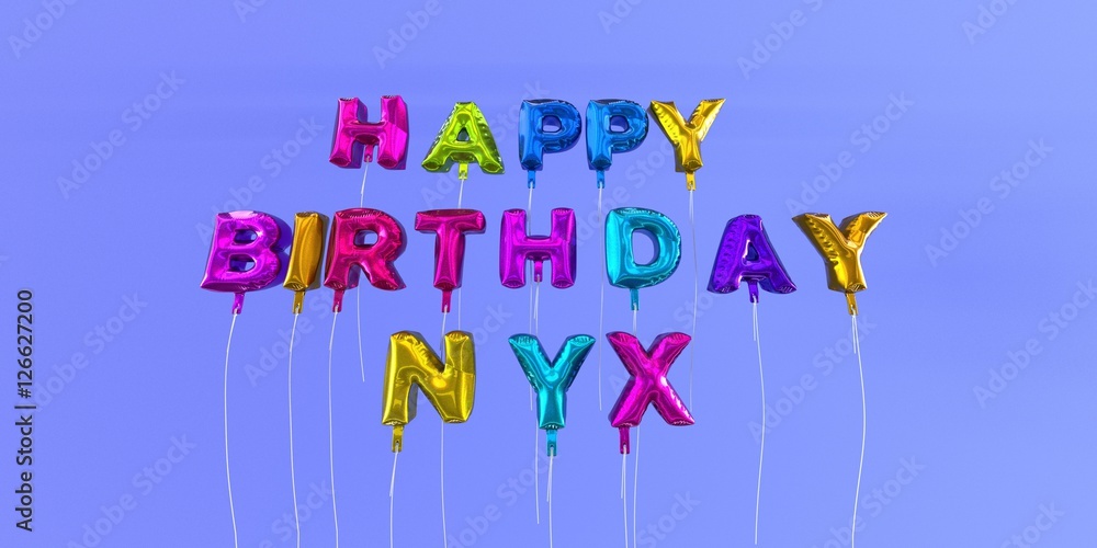 Happy Birthday Nyx card with balloon text - 3D rendered stock image. This image can be used for a eCard or a print postcard. Happy Birthday Nyx card with balloon text - 3D rendered stock image. This image can be used for a eCard or a print postcard.