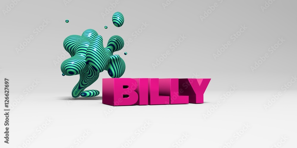 Fototapeta premium BILLY - 3D rendered colorful headline illustration. Can be used for an online banner ad or a print postcard.