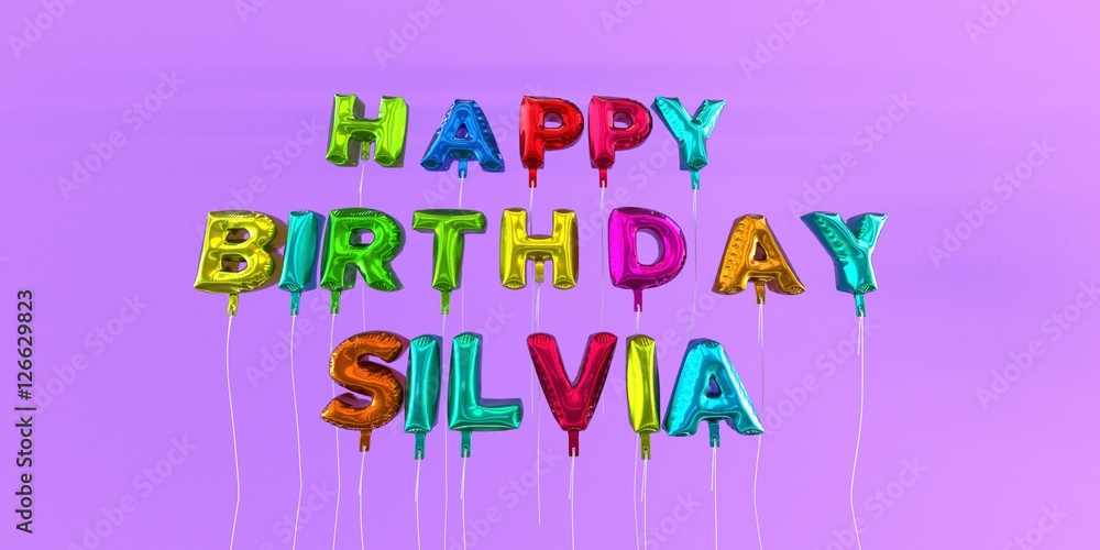 Stockillustratie Happy Birthday Silvia card with balloon text - 3D ...