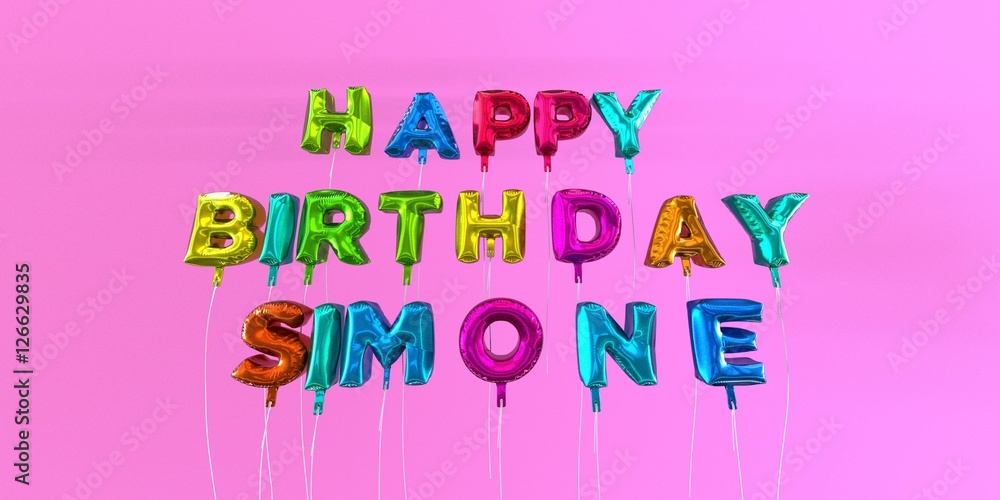 Happy Birthday Simone card with balloon text - 3D rendered stock image
