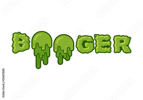 Booger typography. Green slime letters. Snot slippery lettering.
