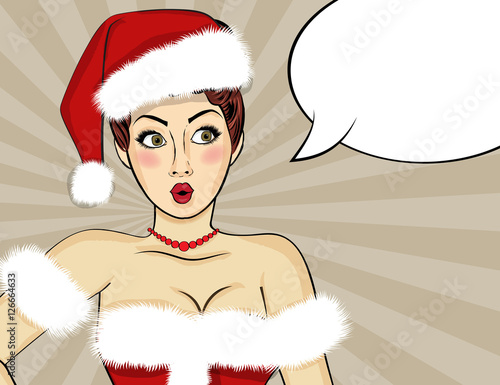 Pop art Santa girl. Pin up Santa girl. Santa Girl with speech bu