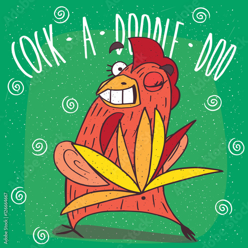 Cartoon perky cock or rooster turned his back, spreading the tail like a peacock and winks. Green background and Cock a doodle doo lettering