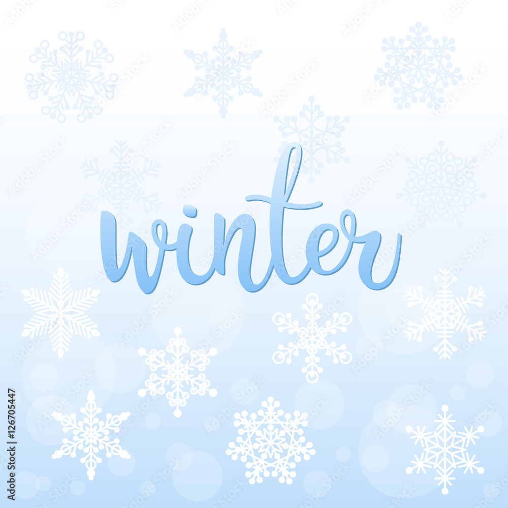 Winter. Handwritten lettering and handmade snowflakes.