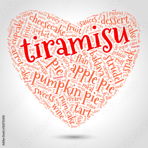Tiramisu. Word cloud, three-dimensional heart, gradient gray background. Food with love.