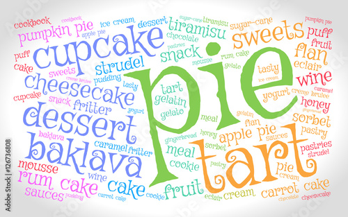 Pie. Word cloud, gradient gray background. Food concept.