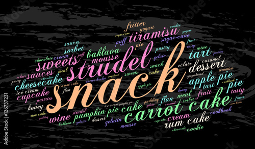 Snack. Word cloud, grunge background. Food concept.