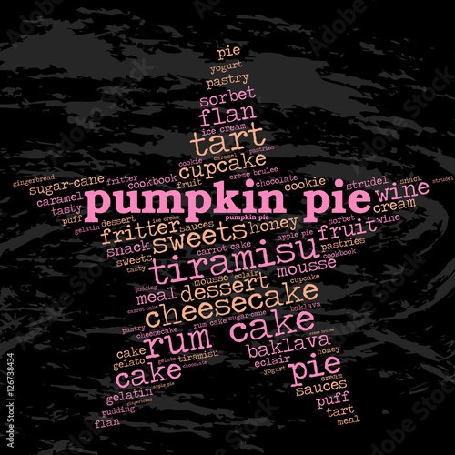 Pumpkin pie. Word cloud, star, grunge background. Food for celebrities.