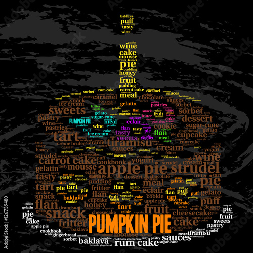 Pumpkin pie. Word cloud, celebration cake with a candle, grunge background. Food concept.