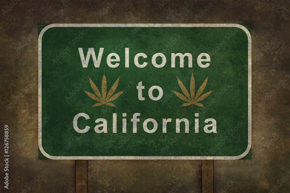 Welcome to California with marijuana leaf symbol roadside sign