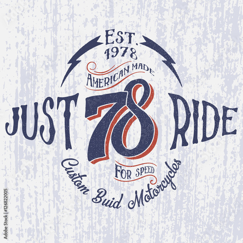 Retro motorcycle logo with inscription-Just Ride. Hand drawn vector. For apparel t shirt fashion design and or other.