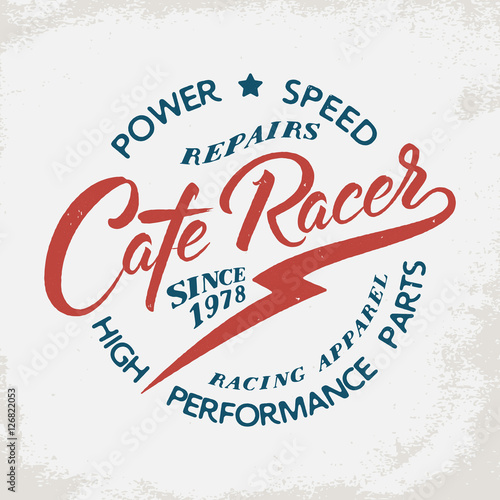 Cafe Racer. Motorcycle signs on grunge background. Design element for t-shirt print, poster, emblem, badge, sign.