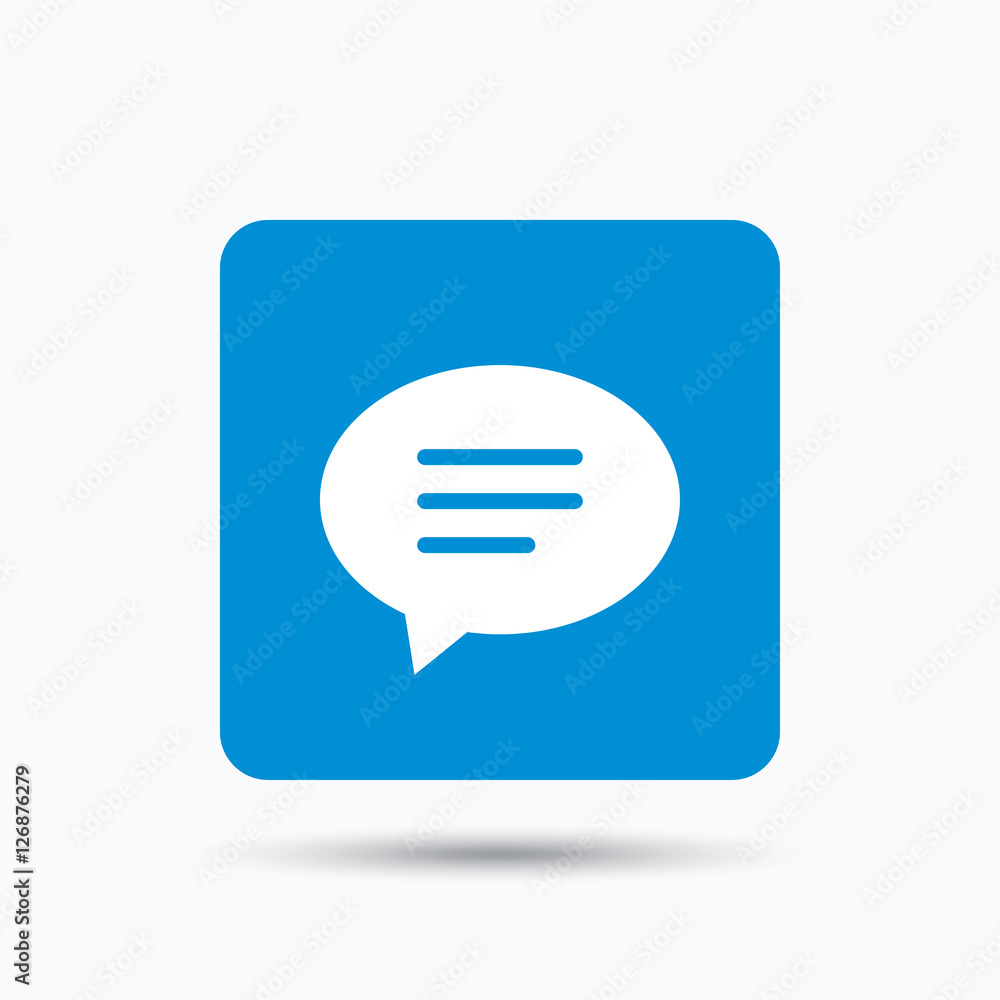 Speech bubble icon. Chat symbol. Blue square button with flat web icon. Vector Speech bubble icon. Chat symbol. Blue square button with flat web icon. Vector