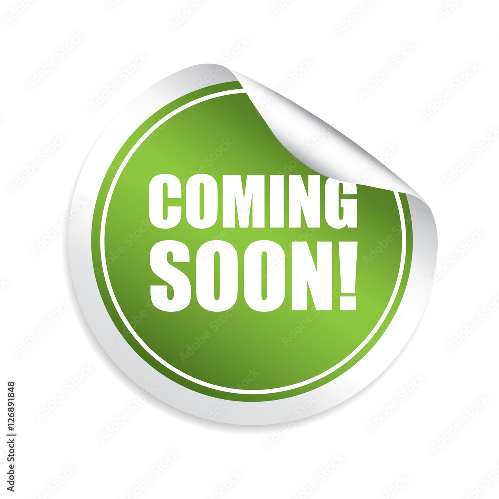 Coming soon green sticker, button, label and sign.