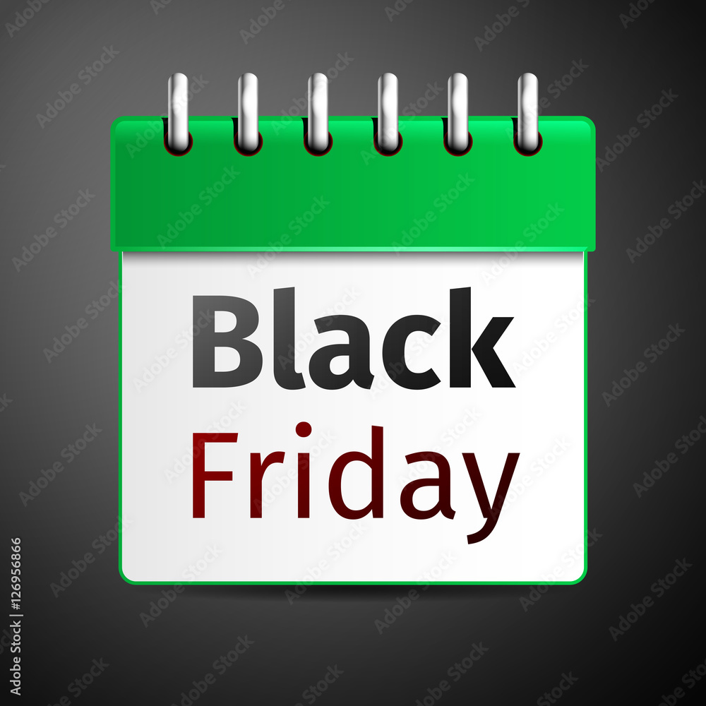 Black friday sale, calendar on grey background. Vector Illustration Black friday sale, calendar on grey background. Vector Illustration