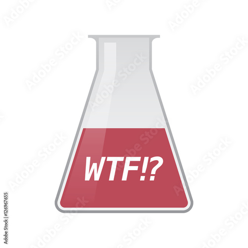 Isolated test tube with    the text WTF!?