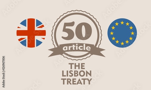 United Kingdom exit from Europe relative image. Brexit named politic process. Round flags. Article 50 of the Lisbon Treaty text