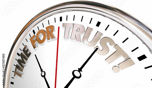 Time for Trust Faith Belief Reputation Clock 3d Illustration