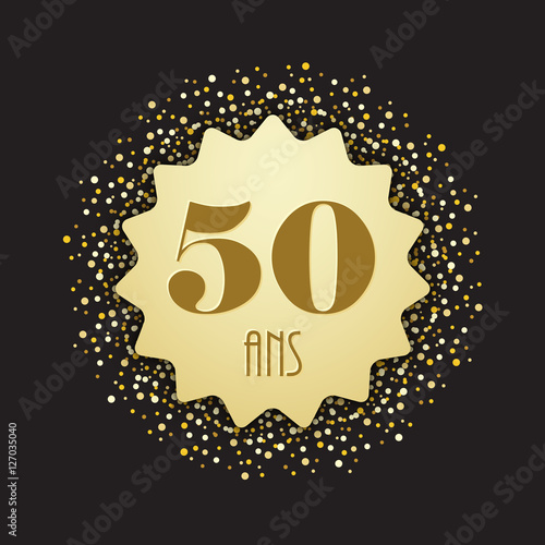 Carte Joyeux Anniversaire 50 Ans Stock Vector Adobe Stock Carte Joyeux Anniversaire 50 Ans Stock Vector Adobe Stock