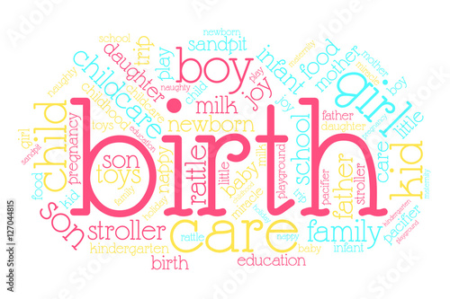 Birth. Word cloud, italic font, white background. Family concept.