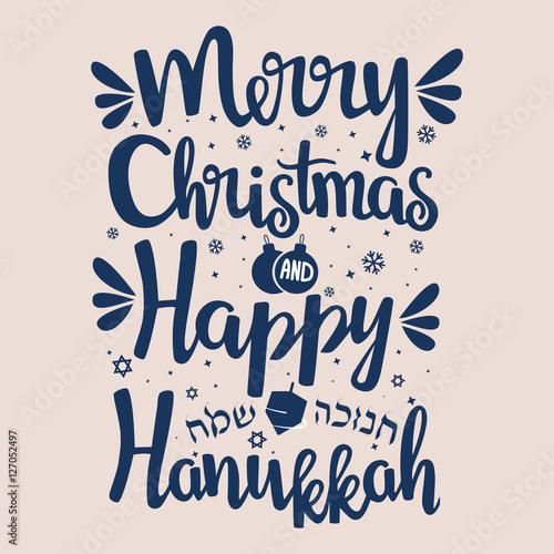 Hand written lettering with text "Happy Hanukkah and Merry Christmas".