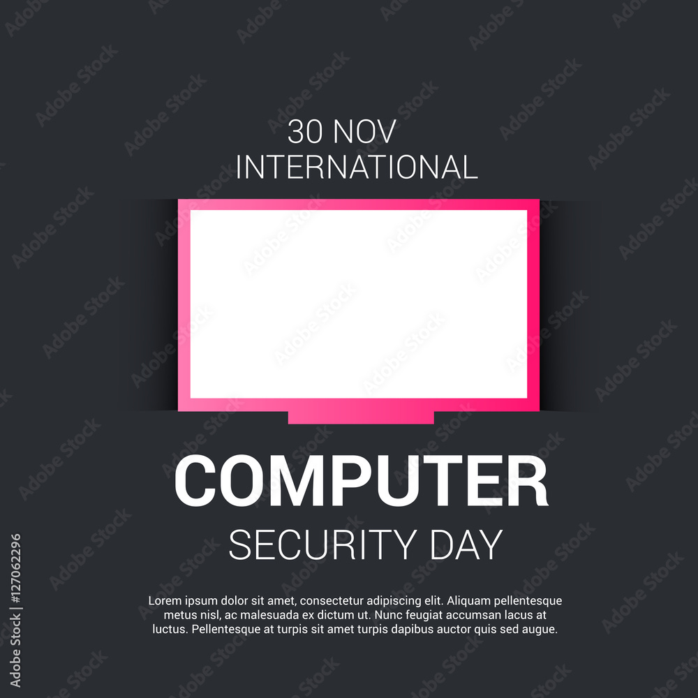 international computer security day. international computer security day.