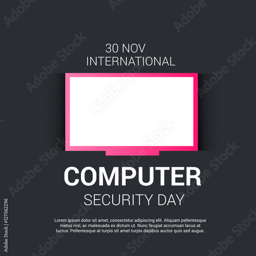 international computer security day.