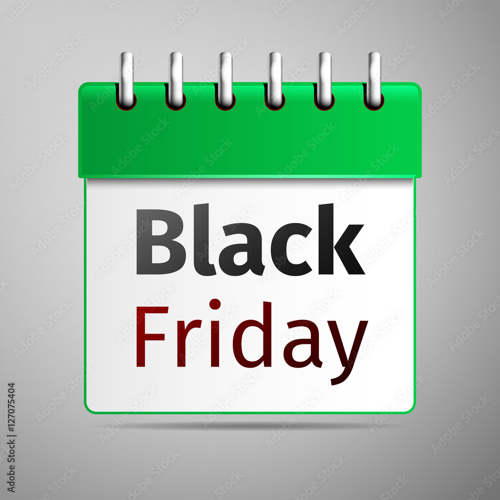 Black friday sale, calendar on grey background. Vector Illustration Black friday sale, calendar on grey background. Vector Illustration