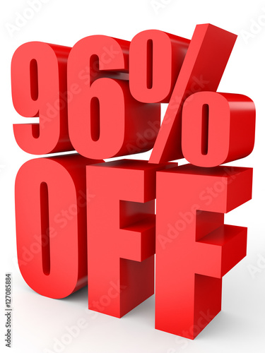 Discount 96 percent off. 3D illustration on white background.