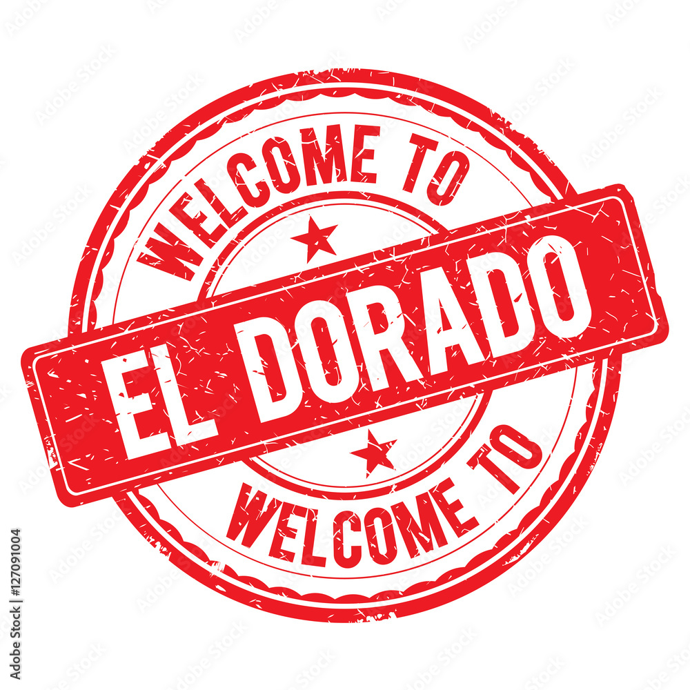 Welcome to EL DORADO Stamp. Stock Illustration | Adobe Stock
