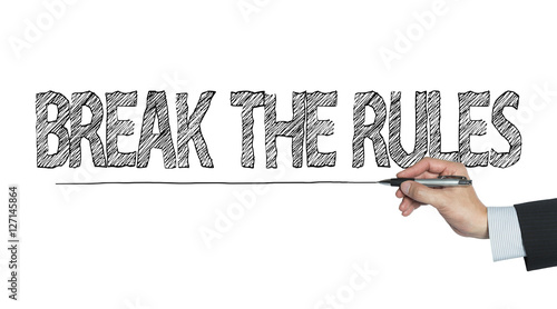 break rules written by hand