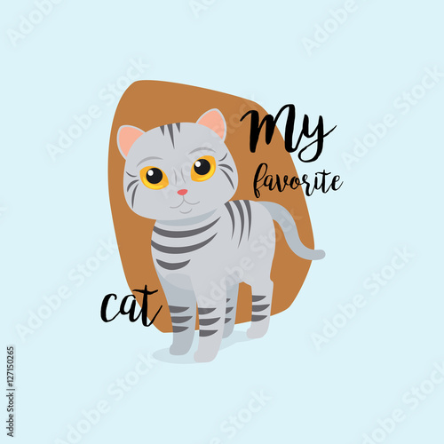 Fototapeta Naklejka Na Ścianę i Meble -  Funny cat with quote my favorite cat vector illustration