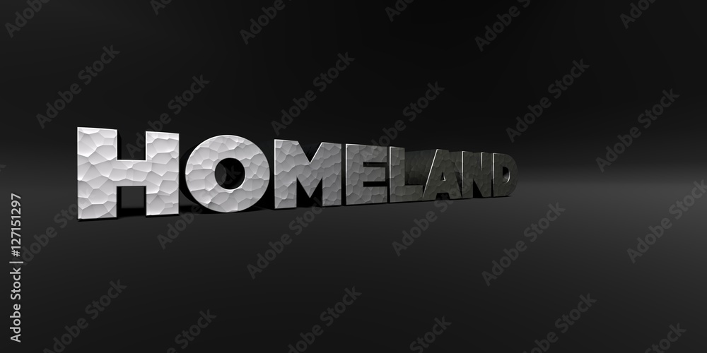 HOMELAND - hammered metal finish text on black studio - 3D rendered royalty free stock photo. This image can be used for an online website banner ad or a print postcard.