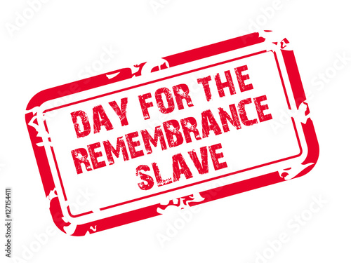 Day for the Remembrance Slave. photo