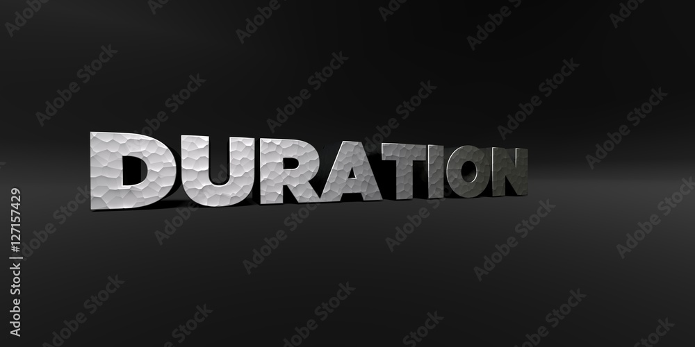 Obraz premium DURATION - hammered metal finish text on black studio - 3D rendered royalty free stock photo. This image can be used for an online website banner ad or a print postcard.
