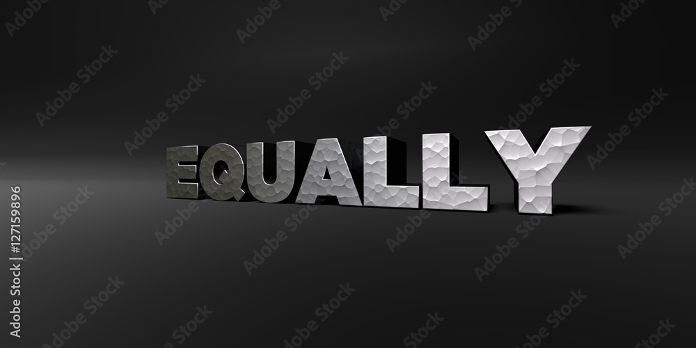 EQUALLY - hammered metal finish text on black studio - 3D rendered royalty free stock photo. This image can be used for an online website banner ad or a print postcard.