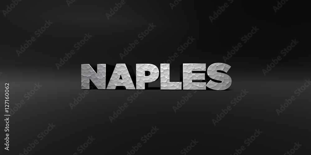 NAPLES - hammered metal finish text on black studio - 3D rendered royalty free stock photo. This image can be used for an online website banner ad or a print postcard.